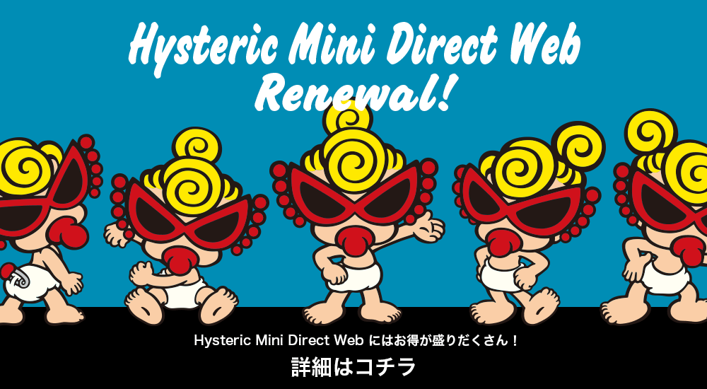 Hysteric Mini Direct Web Official Online Store