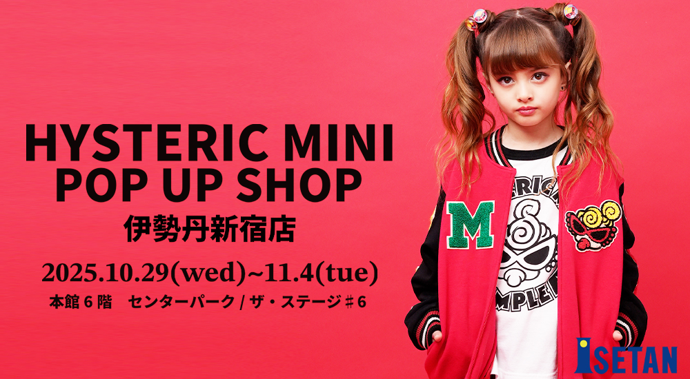 HYSTERIC MINI ɐOVhX POPUP SHOP