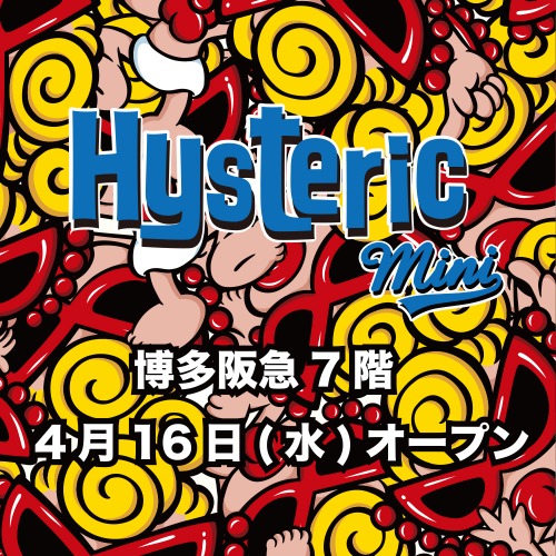 HYSTERIC MINI }X NEW OPEN